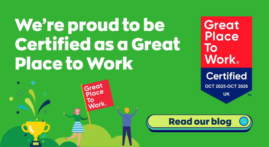 We’re proud to be Certified as a Great Place to Work