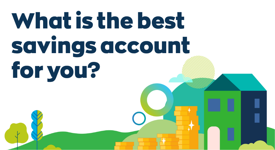What is the best savings account for you?