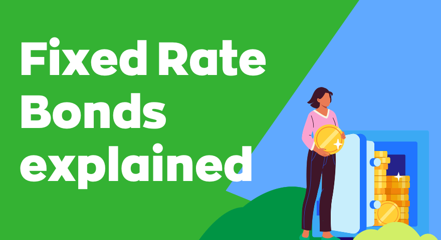 What is a fixed rate bond?